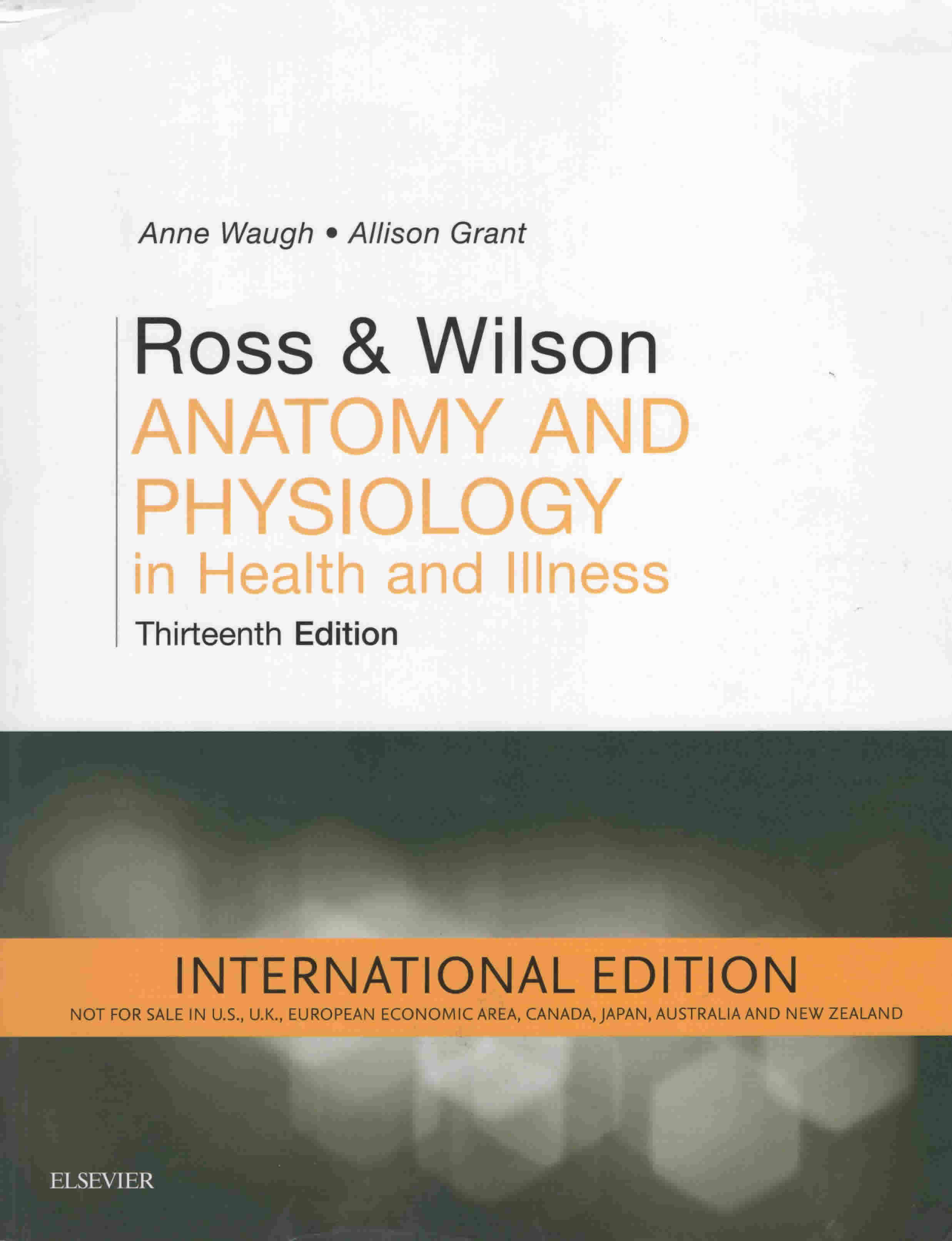 ROSS AND WILSON ANATOMY AND PHYSIOLOGY IN HEALTH AND ILLNESS - 13TH