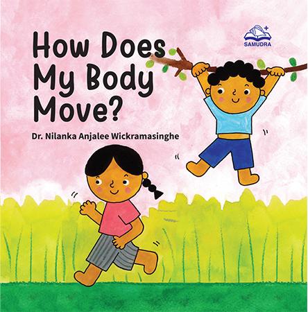 HOW DOES MY BODY MOVE?