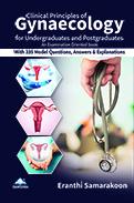 CLINICAL PRINCIPLES OF GYNAECOLOGY FOR UNDERGRADUATES AND POSTGRADUATES