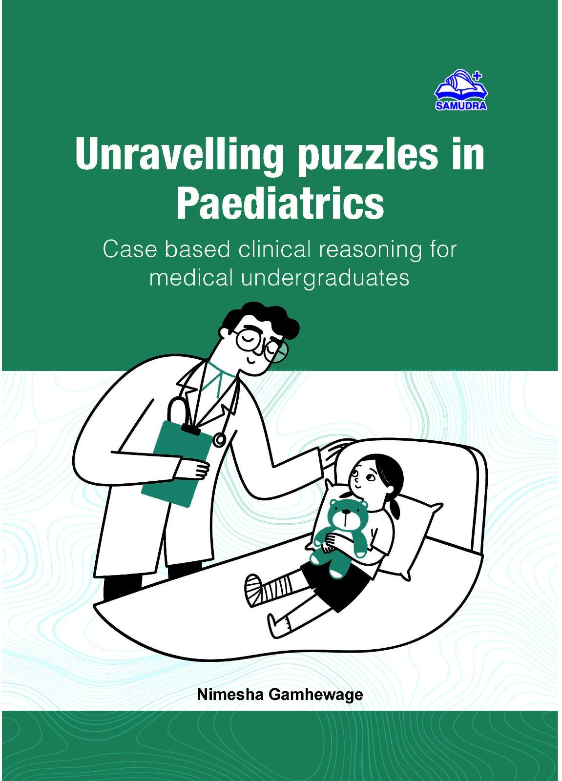 UNRAVELLING PUZZLES IN PAEDIATRICS