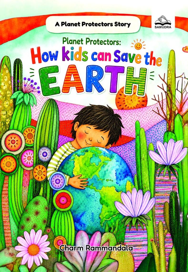 HOW KIDS CAN SAVE THE EARTH