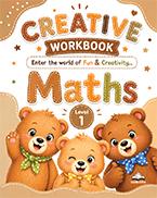 CREATIVE WORK BOOK MATHS LEVEL 1