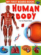MY FIRST BOARD BOOK HUMAN BODY
