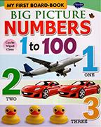 MY FIRST BOARD BOOK  BIG PICTURE NUMBERS 1 TO 100