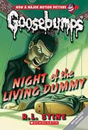 GOOSEBUMPS - NIGHT OF HE LIVING DUMMY