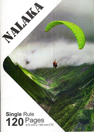 NALAKA - EXERCISE BOOKS SINGLE RULED 120PGS