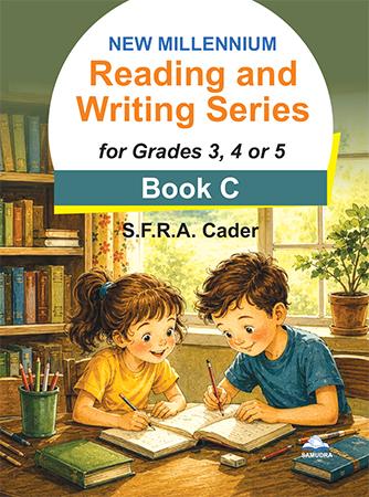 NEW MILLENNIUM READING AND WRITING SERIES FOR GRADES 3 4 OR 5 BOOK C