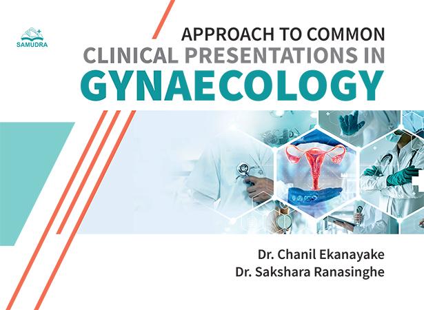 APPROACH TO COMMON CLNICAL PRESENTATIONS IN GYNAECOLOGY