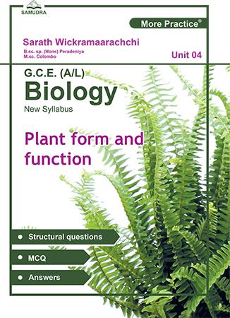 G. C. E. A/L BIOLOGY PLANT FORM AND FUCTION UNIT 04