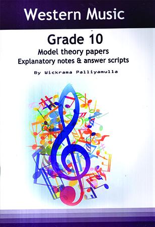 GRADE 10 WESTERN MUSIC - MODEL THEORY PAPERS