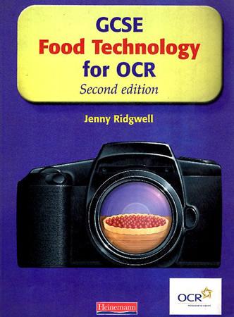 GCSE FOOD TECHNOLOGY FOR OCR - SECOND EDITION