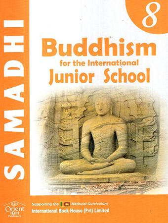 GRADE 8 BUDDHISM FOR THE INTERNATIONAL PRIMARY SCHOOL