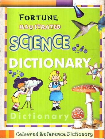 FORTUNE ILLUSTRATED SCIENCE DICTIONARY