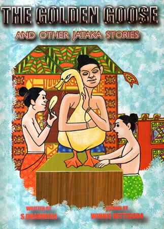 THE GOLDEN GOOSE AND OTHER JATAKA STORIES