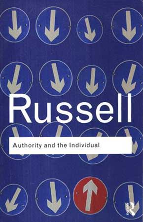 ROUTLEDGE PHILOSOPHY -  AUTHORITY AND THE INDIVIDUAL