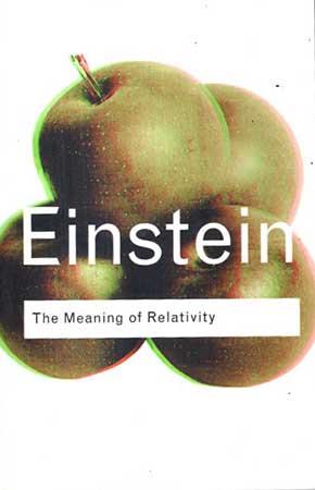 ROUTLEDGE PHILOSOPHY - THE MEANING OF RELATIVITY