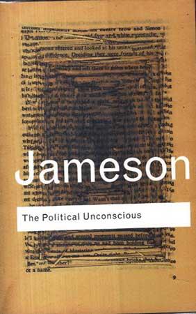 ROUTLEDGE PHILOSOPHY -  THE POLITICAL UNCONSCIOUS