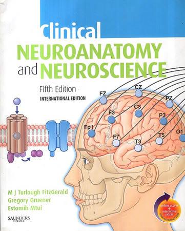 CLINICAL NEUROANATOMY AND NEUROSCIENCE - FIFTH EDITION