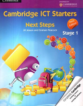 CAMBRIDGE ICT STARTERS - NEXT STEPS STAGE 1