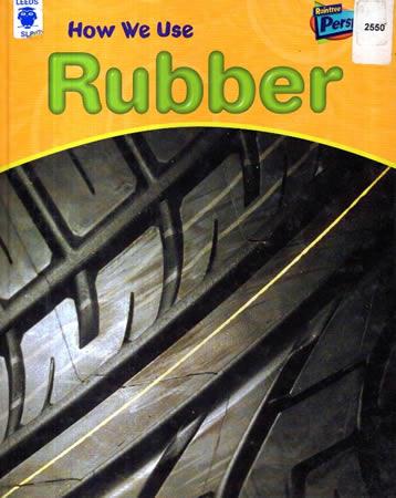 How We Use Rubber