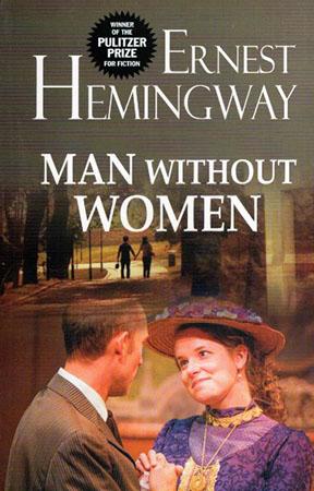 MAN WITHOUT WOMEN