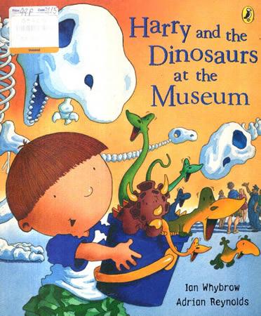 Harry and the Dinosaurs at the Museum