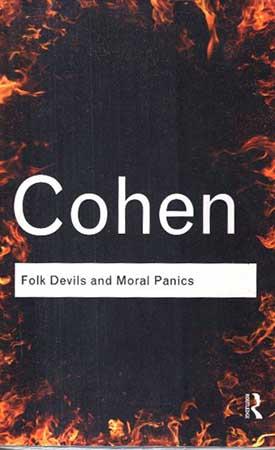 ROUTLEDGE PHILOSOPHY - FOLK DEVILS AND MORAL PANICS