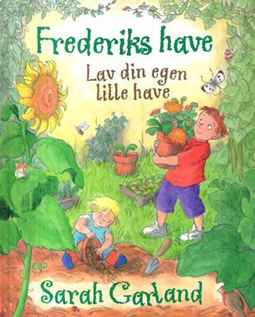 Frederiks Have Lav Din egen lille have