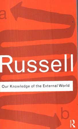 ROUTLEDGE PHILOSOPHY -  OUR KNOWLEDGE OF THE EXTERNAL WORLD