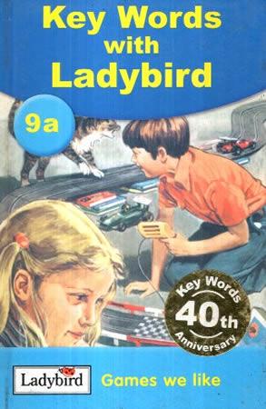 9A KEY WORDS WITH LADYBIRD-GAMES WE LIKE
