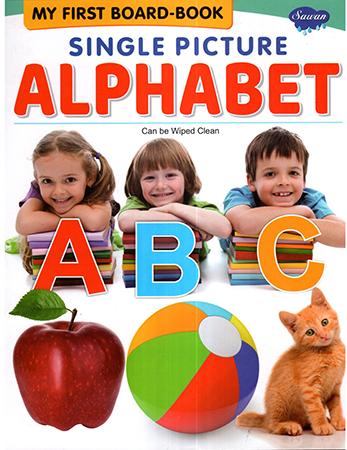 MY FIRST BOARD BOOK SINGLE PICTURE ALPHABET