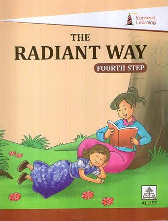 THE RADIANT WAY - FORTH STEP