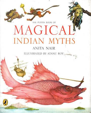 THE PUFFIN BOOK OF MAGICAL INDIAN MYTHS