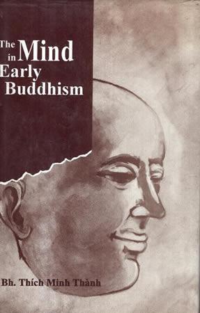 THE MIND IN EARLY BUDDHISM