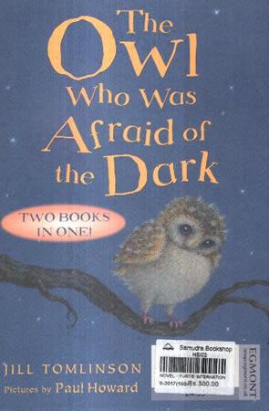 The Owl Who was Afraid of the Dark
