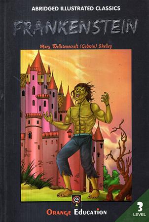 ABRIDGED ILLUSTRATED CLASSICS BOOK SERIES - LEVEL 3 - Frankenstein