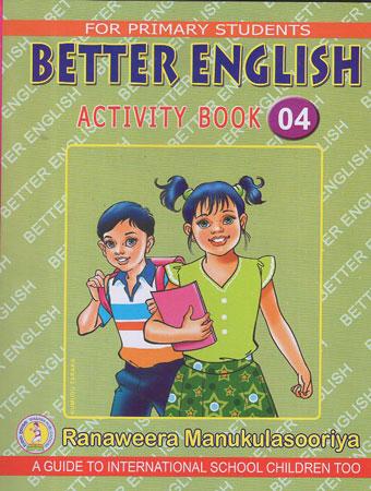 FOR PRIMARY STUDENTS BETTER ENGLISH ACTIVITY 04