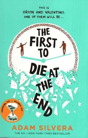 THE FIRST TO DIE AT THE END