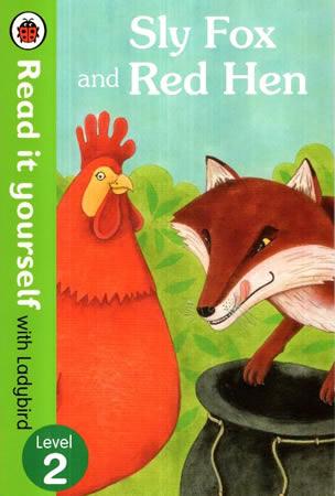 READ IT YOURSELF WITH LADYBIRD - Sly Fox And Red Hen - Level 2