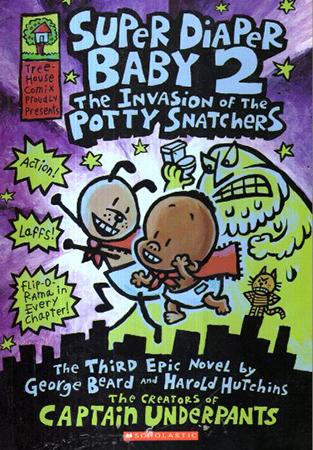 SUPER DIAPER BABY 02 - THE INVASION OF THE POTTY SNATCHERS