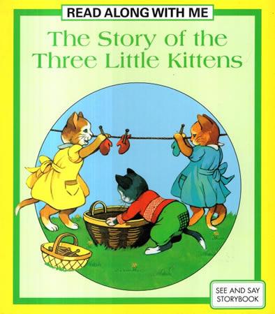 The Story Of the Three Little Kittens
