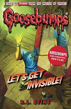 GOOSEBUMPS - LET'S GET INVISIBLE