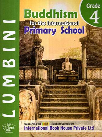 GRADE 4 BUDDHISM FOR THE INTERNATIONAL PRIMARY SCHOOL