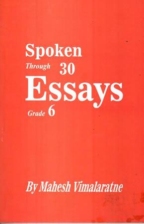GRADE 6 SPOKEN THROUGH 30 ESSAYS