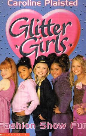 Glitter Girls : Fashion Show Fun