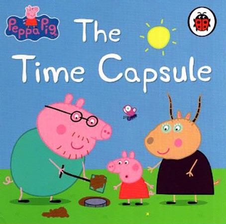 PEPPA PIG STORY BOOK SERIES - THE TIME CAPSULE