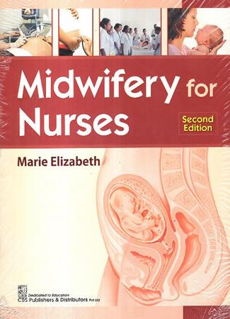 MIDWIFERY FOR NURSES - SECOND EDITION
