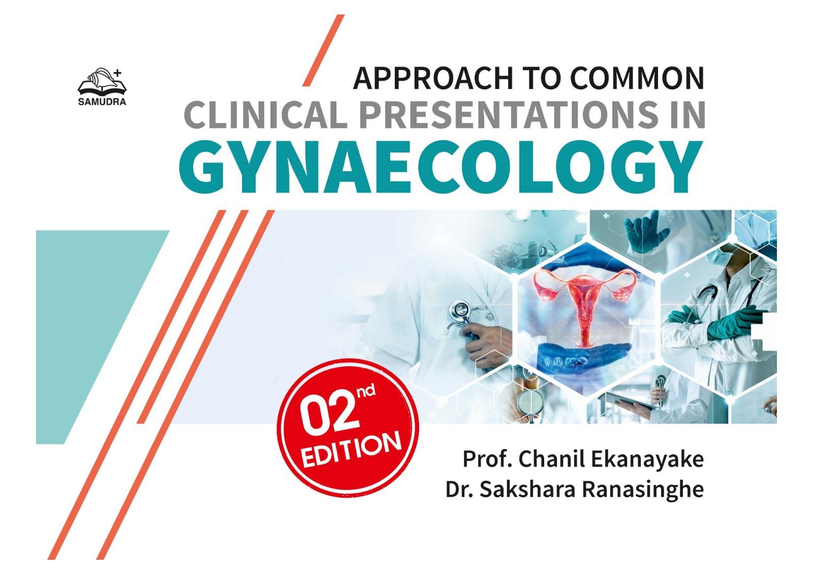 APPROACH TO COMMON CLNICAL PRESENTATIONS IN GYNAECOLOGY 2ND EDITION