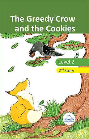 THE GREEDY CROW AND THE COOKIES LEVEL 2 (HARD COVER)