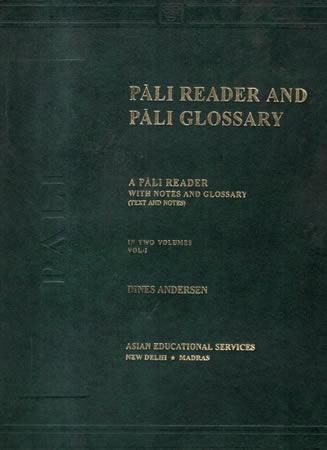 PALI READER AND PALI GLOSSARY - VOL. 1 AND 2